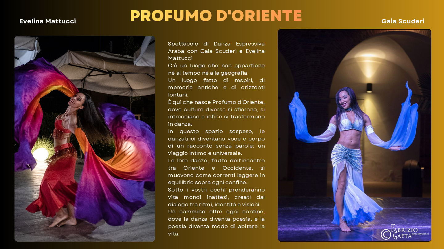 Profumo D'Oriente Spettacolo di Danza Espressiva Araba® con Gaia Scuderi e Evelina Mattucci